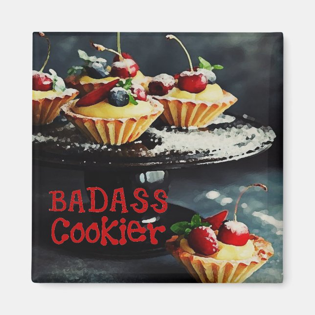 BADASS COOKIER Funny Gifts Quote MAGNET (Front)