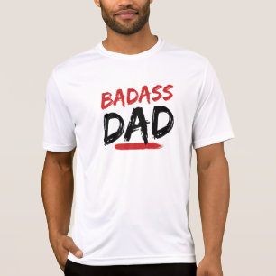 BADASS DAD T-Shirt