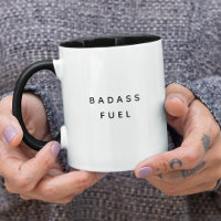 Badass Fuel Funny Humour Trendy Quote
