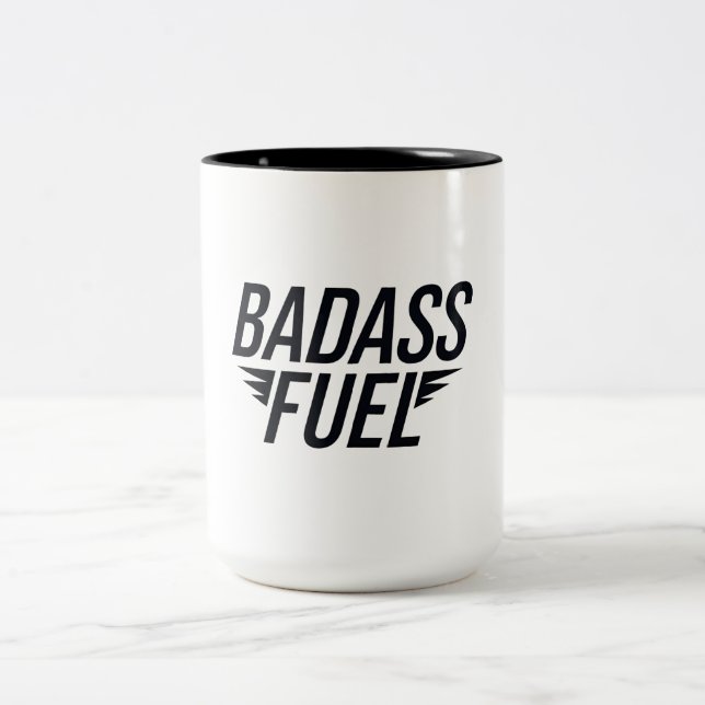 Badass Fuel Trendy Funny Quote  Two-Tone Coffee Mug (Center)