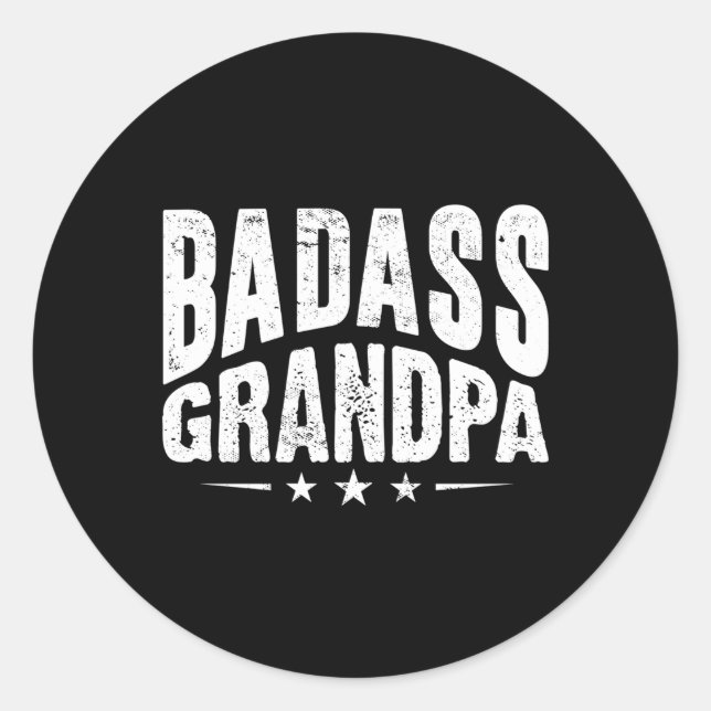 Badass Grandpa Awesome Grand Parent Grand Grandpa Classic Round Sticker (Front)