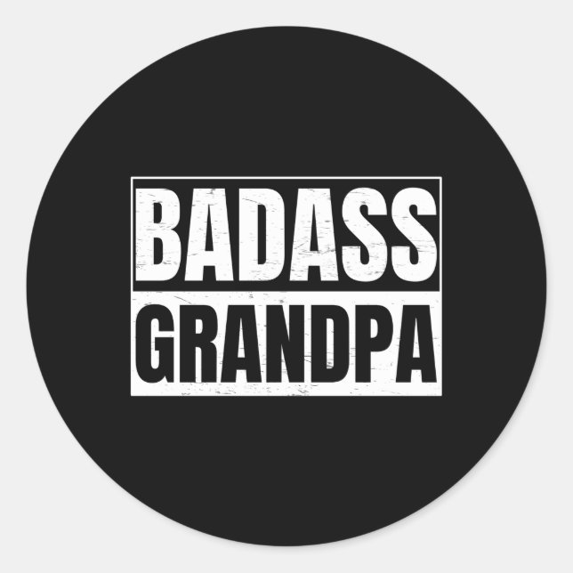 Badass Grandpa For A Grandpa Classic Round Sticker (Front)