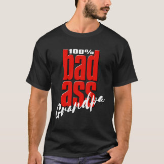 Badass Grandpa Unique Grandfather Gift T-Shirt