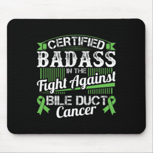 Badass In The Fight Against Bile Duct Cancer 1 Mouse Pad