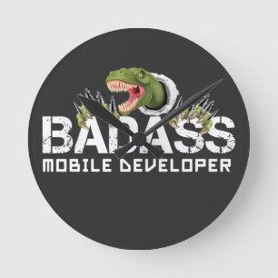 BADASS MOBILE DEVELOPER- T-REX MOBILE DEV FUN ROUND CLOCK