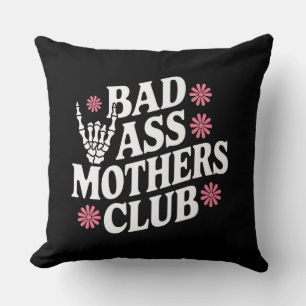 Badass Mothers Club Cushion