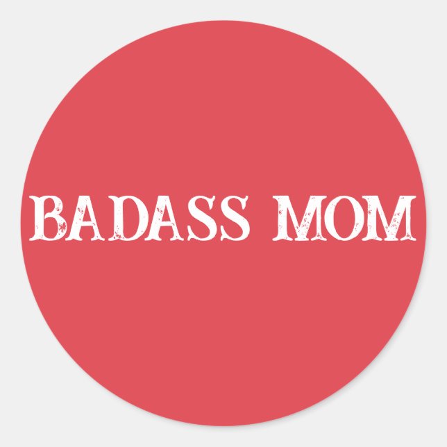 Badass Mum Classic Round Sticker (Front)