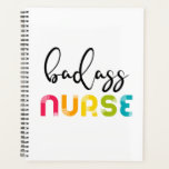 Badass Nurse Planner<br><div class="desc">A bright and stylish design for all the badass nurses and caregivers!</div>