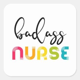 Badass Nurse Square Sticker