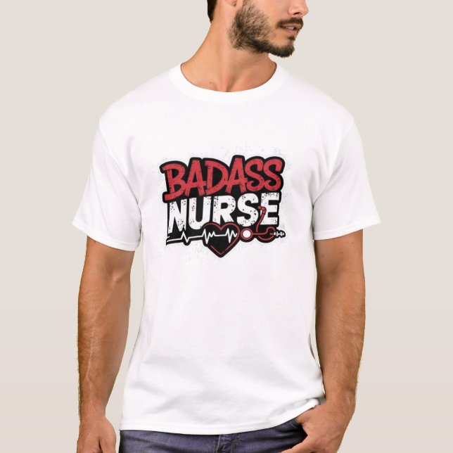 Badass Nurse T-Shirt (Front)