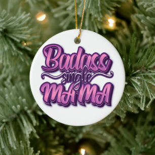 Badass Single Mama Ceramic Tree Decoration