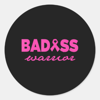 BADASS Warrior Pink Breast Cancer Classic Round Sticker