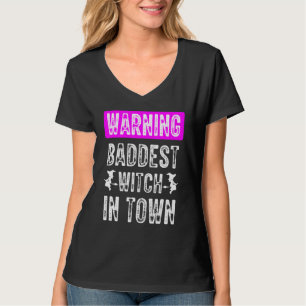 Baddest Witch In Town Flying A Broom Witch Hallowe T-Shirt