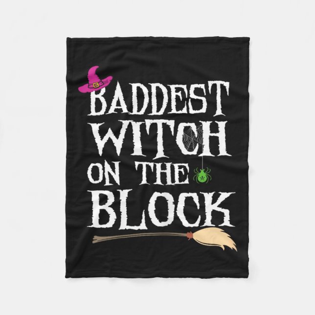 Baddest Witch On The Block Fleece Blanket (Front)