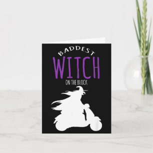 Baddest witch on the block - halloween costume card