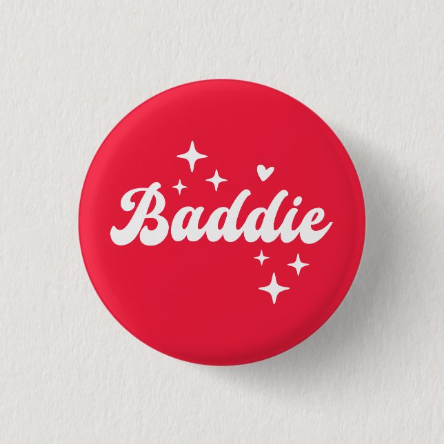 Baddie 3 Cm Round Badge (Front)
