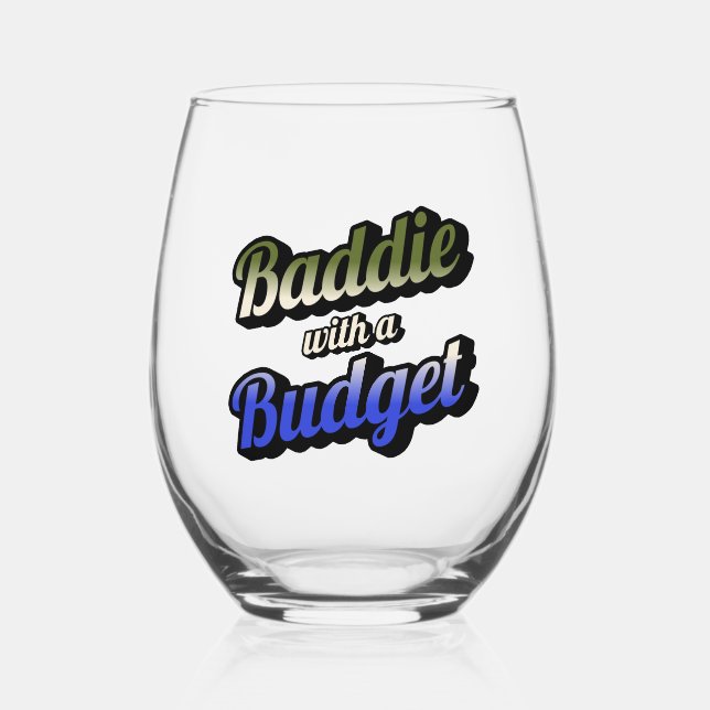 Baddie with a Budget Stemless Wine Glass (Front)