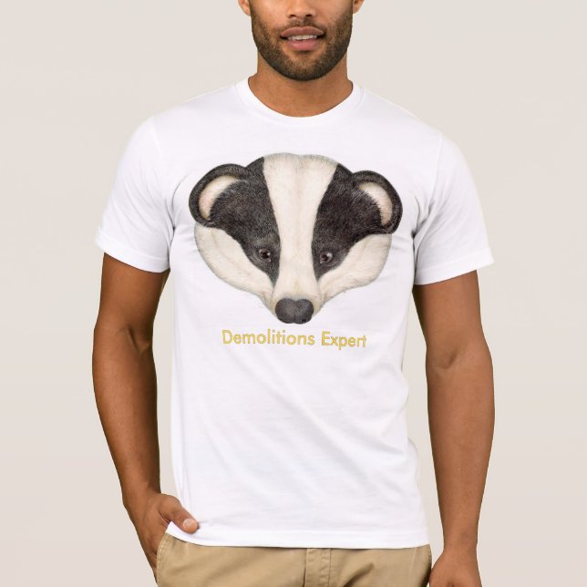 Badger Demolitions Expert T-Shirt (Front)