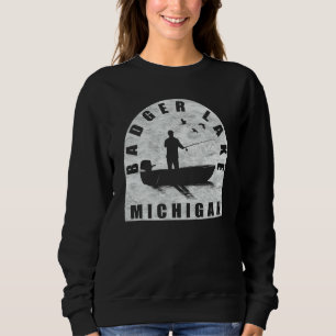 Badger Lake Fishing Michigan Sweatshirt