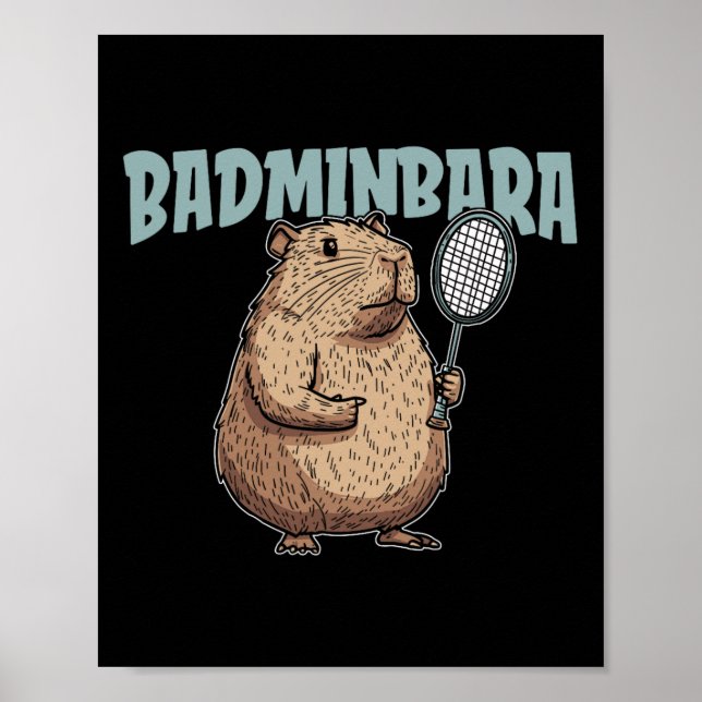Badminbara Shuttle Racquet - Team Badminton Capyba Poster (Front)