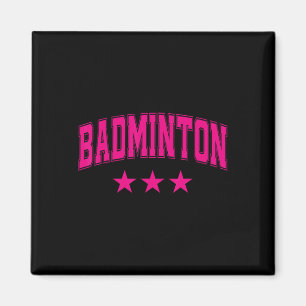 Badminton All Pink Stars Clic Retro Varsity Text  Magnet