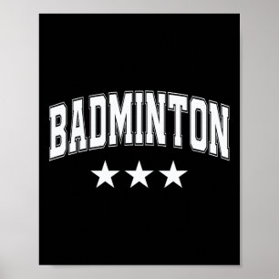Badminton All White Stars Clic Retro Varsity Text  Poster
