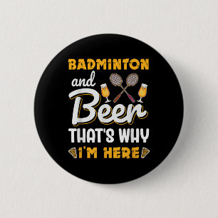 Badminton And Beer Shuttle Badminton Lover 6 Cm Round Badge