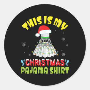 Badminton And Santa Costume Snow This Is My Christ Classic Round Sticker