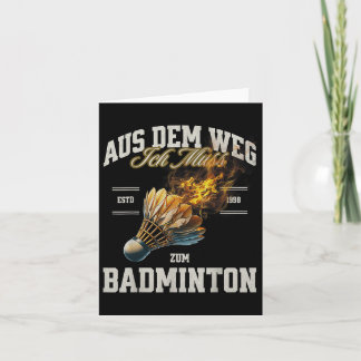 Badminton Aus Dem Weg Ich Muss Zum Badminton Shutt Card