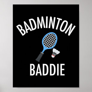 Badminton Baddie High School Sports Funny Gift Shi Poster