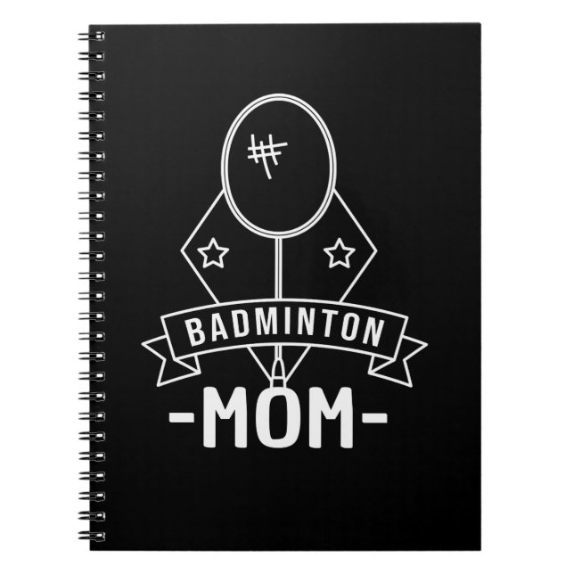Badminton - Badminton Mum Notebook (Front)
