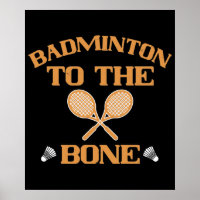 Badminton - Badminton to the bone