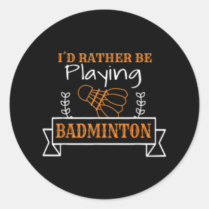 Badminton Ball Graphic For A Badminton Player, Bad Classic Round Sticker