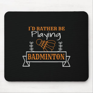 Badminton Ball Graphic For A Badminton Player, Bad Mouse Pad
