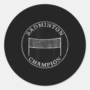 Badminton Champion Competitive Family Backyard Spo Classic Round Sticker
