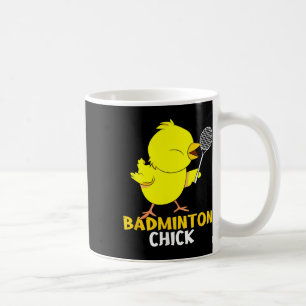 Badminton Chick Chicken Birdie Women Badminton Coffee Mug