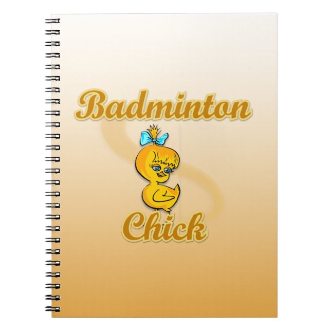 Badminton Chick Spiral Notebook (Front)