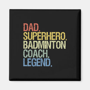 Badminton Coach Dad Magnet