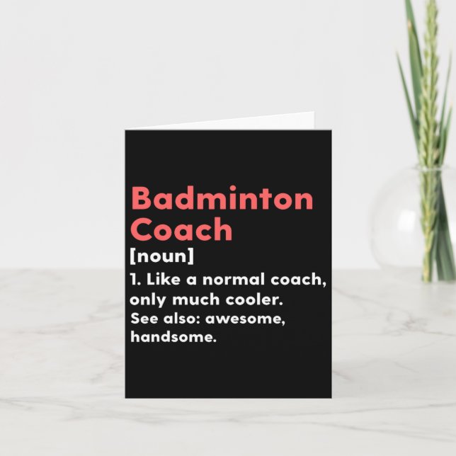 Badminton Coach Definition Funny Trainer Gift Pres Card (Front)
