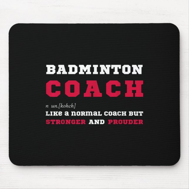 Badminton Coach Sports Coaching Definition Gift  Mouse Pad (Front)