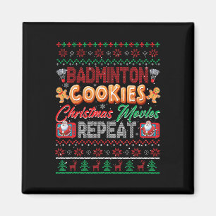 Badminton Cookies Christmas Movies Repeat Sweater Magnet