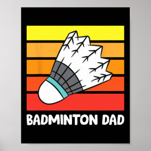 Badminton Dad Funny Badminton Father  Poster