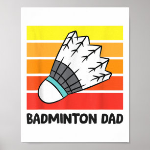 Badminton Dad Funny Badminton Father Poster