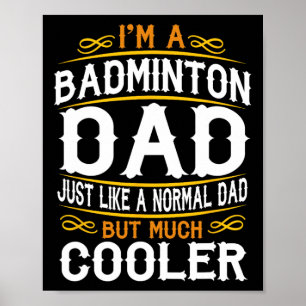 Badminton Dad  Poster