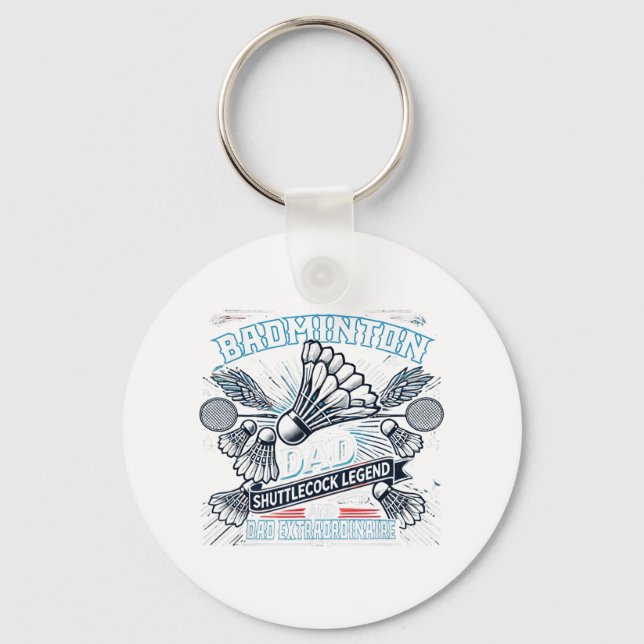 Badminton Dad Shuttle Legend Funny Sports Design  Key Ring (Front)