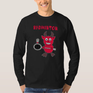 Badminton Devil Badminton Player Shuttlecock Sport T-Shirt