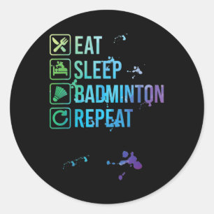 Badminton Eat Sleep Repeat Watercolor Gift Classic Round Sticker