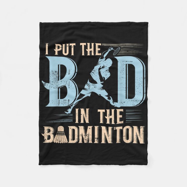 Badminton Funny Saying Racquets Shuttle Player  Fleece Blanket (Front)