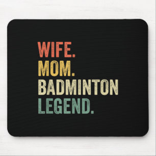 Badminton Funny Wife Mum Legend Vintage Mothers Da Mouse Pad