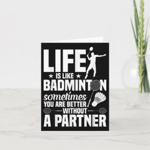 Badminton Game Player Shuttle Life’s Like Badminto Card